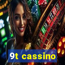 9t cassino